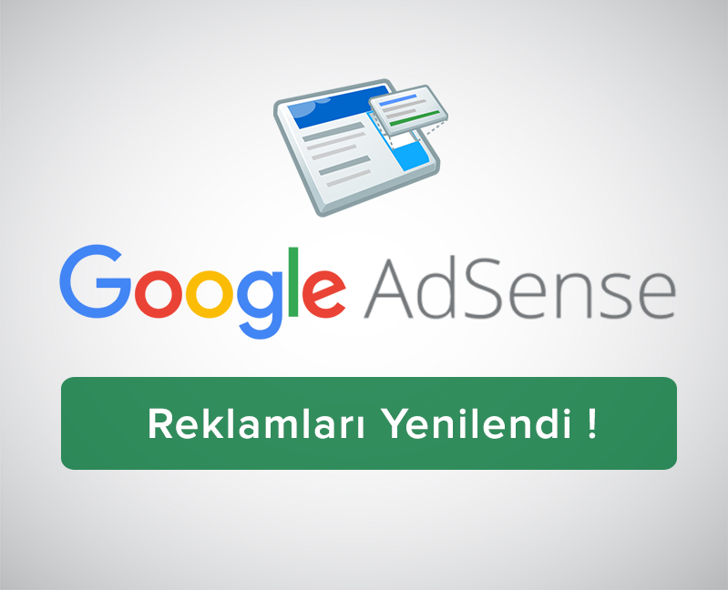 Google-Adsense-Reklamlari-Yenilendi