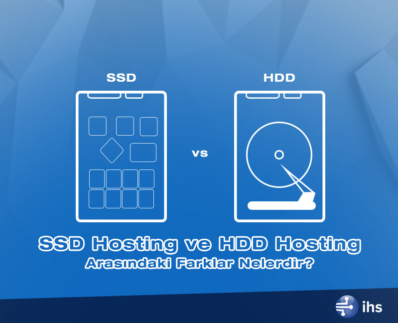 ssd-hosting-ile-hdd-hosting-arasındaki-farklar