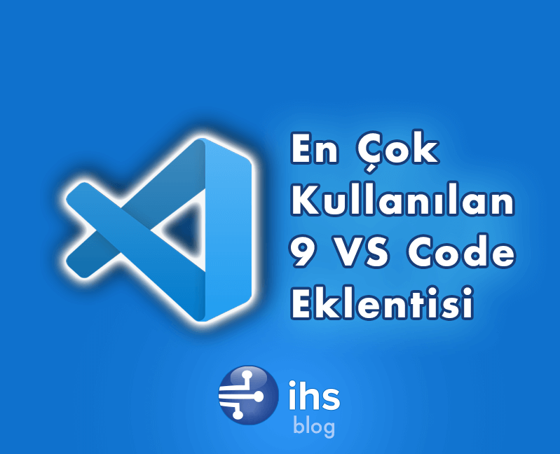 en-cok-kullanilan-9-vscode-eklentisi